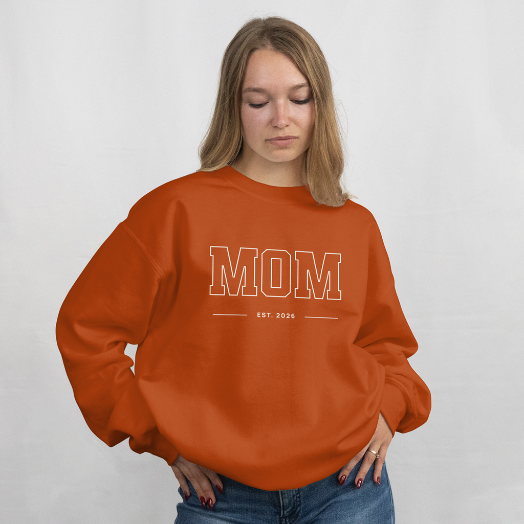 MOM EST. 2026 Sweatshirt / Hoodie