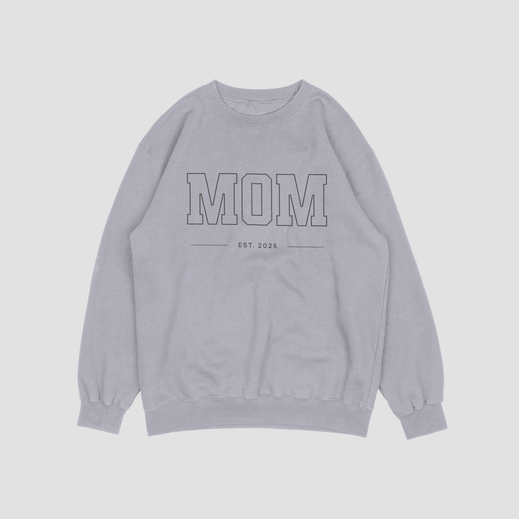 MOM EST. 2026 Sweatshirt / Hoodie