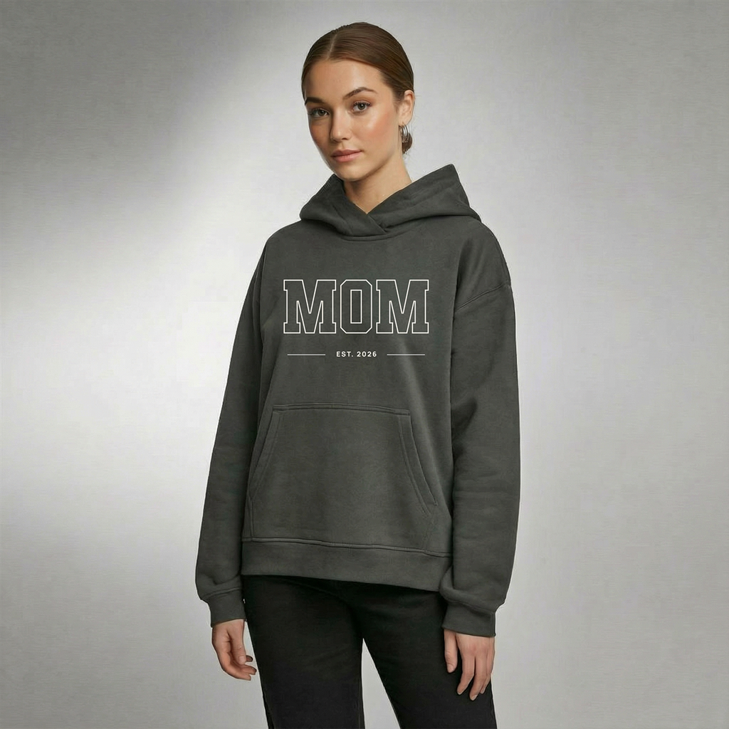 MOM EST. 2026 Sweatshirt / Hoodie
